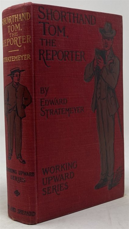Shorthand Tom the Reporter or the Exploits of a Bright Boy