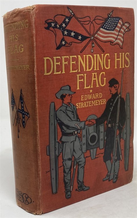 Defending His Flag, Or; a Boy in Blue and a Boy in Gray