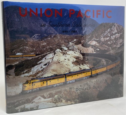 Union Pacific in Southern California, 1890-1990