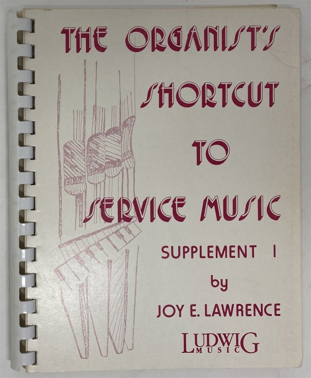 The Organist's Shortcut to Service Music: Supplement I