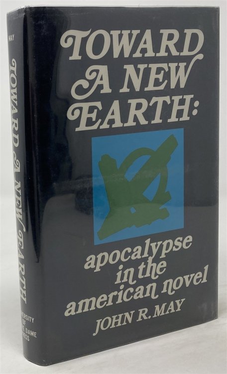 Toward a New Earth: Apocalypse in the American Novel
