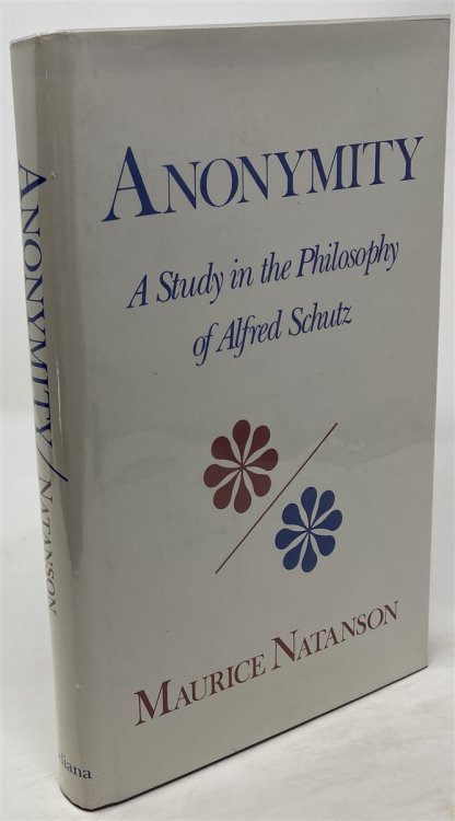 Anonymity: a Study in the Philosophy of Alfred Schutz