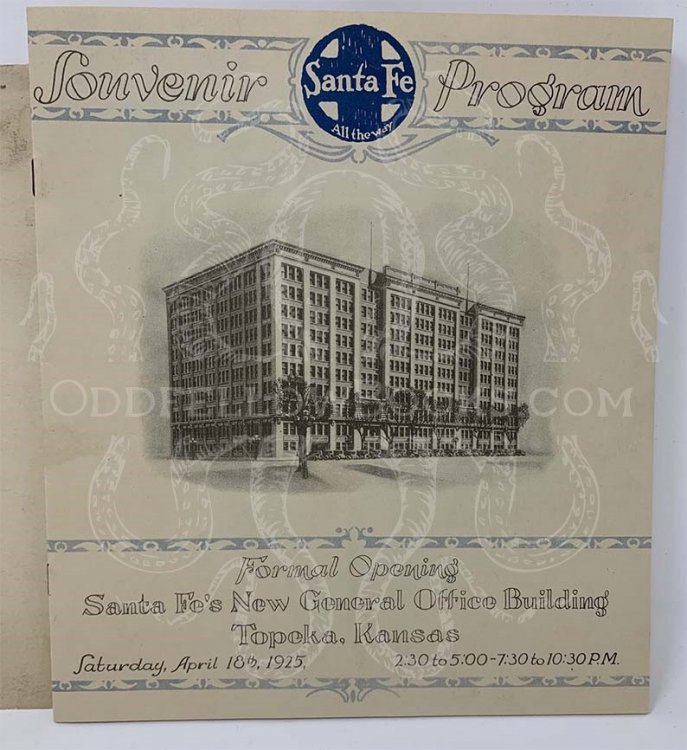 Souvenir Program - Formal Opening of Santa Fe's [Atchinson, Topeka & Santa Fe Railroad] New General Office Building in Topeka, Kansas Saturday, April 18th 1925