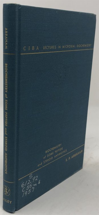 Biochemistry and Some Peptide and Steroid Antibiotics (CIBA Lectures in Microbial Biochemistry)