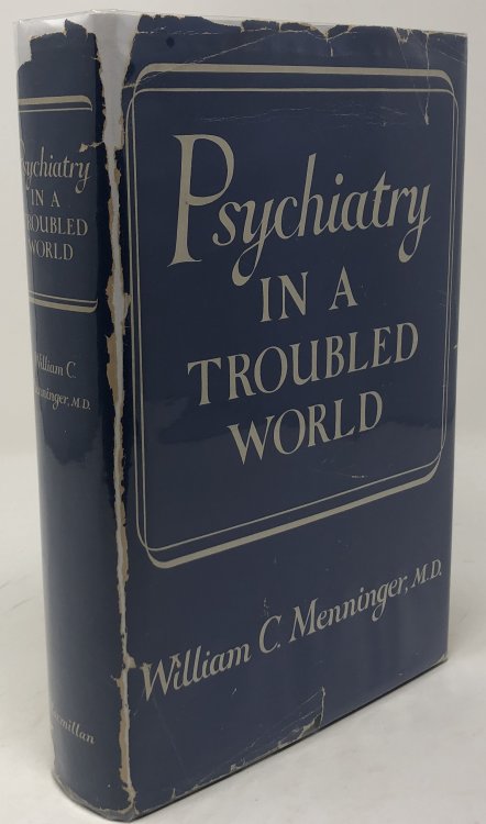 Psychiatry in a Troubled World: Yesterday's War and Today's Challenge
