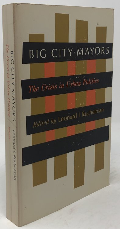 Big City Mayors: Crisis in Urban Politics