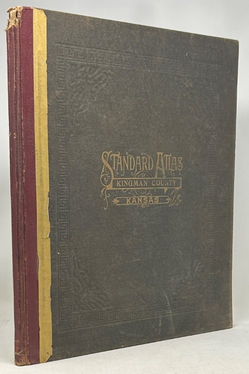 Standard Atlas of Kingman County, Kansas, Including a Plat Book of the Villages, Cities and Townships of the County