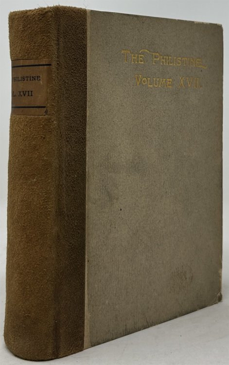 The Philistine Volume XVII A Periodical of Protest