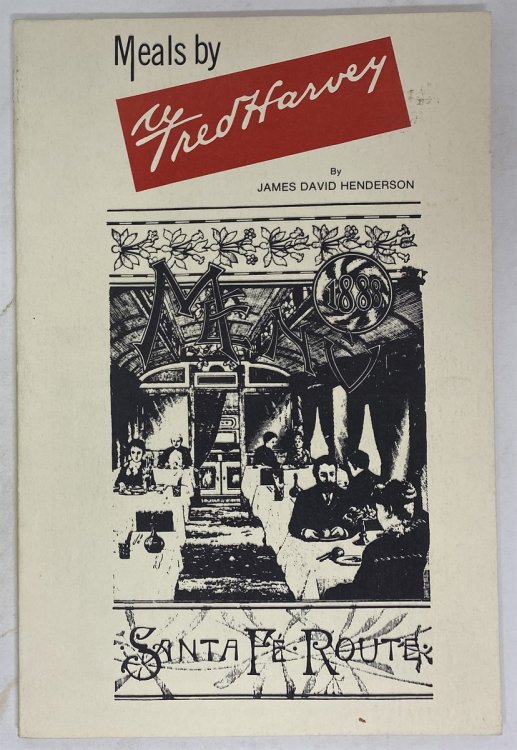 Meals by Fred Harvey: a Phenomenon of the American West