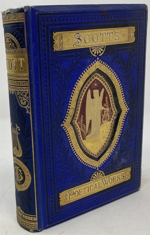The Poetical Works of Sir Walter Scott - With Life