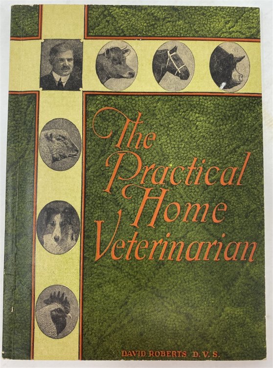 Dr. David Roberts' Practical Home Veterinarian
