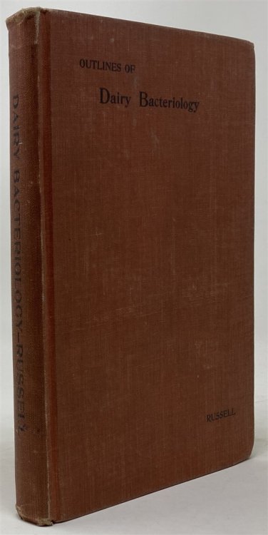 Outlines of Dairy Bacteriology, : a Concise Manual for the Use of Students in Dairying,