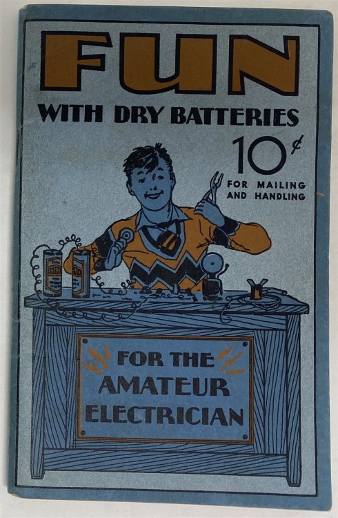 Fun with Dry Batteries: a Hanbook of Things to Make & Things to Do with Dry Batteries