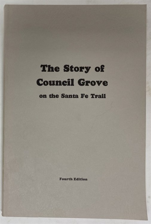 The Story of Council Grove on the Santa Fe Trail