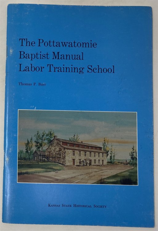 The Pottawatomie Baptist Manual Labor Training School