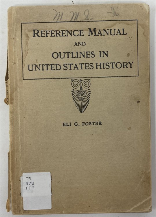 Reference Manual and Outlines of United States History