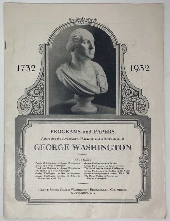 Programs and Papers: Portraying the Personality, Character, and Achievements of George Washington