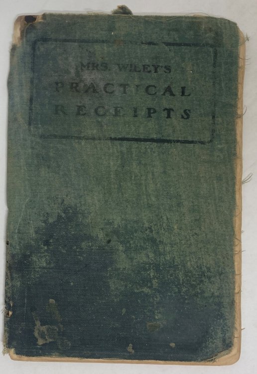 Mrs. Wiley's Practical Receipts