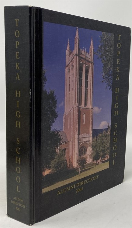 Topeka [Kansas] High School Alumni Directory 2001