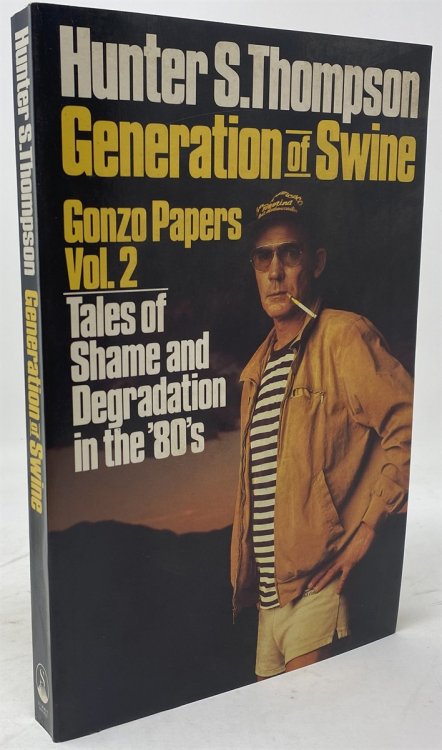 Generation of Swine: Tales of Shame and Degradation in the '80s