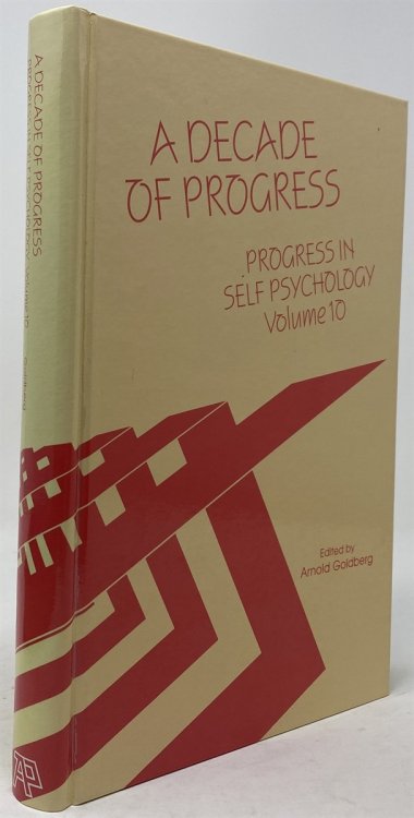 Progress in Self Psychology, V. 10: a Decade of Progress