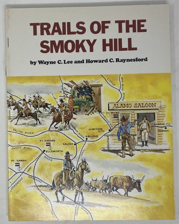 Trails of the Smoky Hill: from Coronado to the Cow Towns