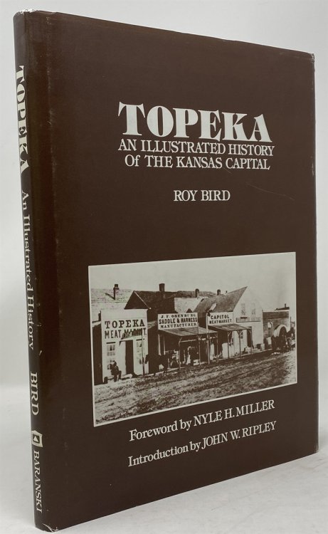 Topeka: An Illustrated History of the Kansas Capital