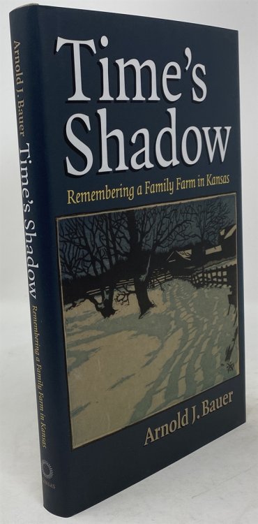 Time's Shadow: Remembering a Family Farm in Kansas