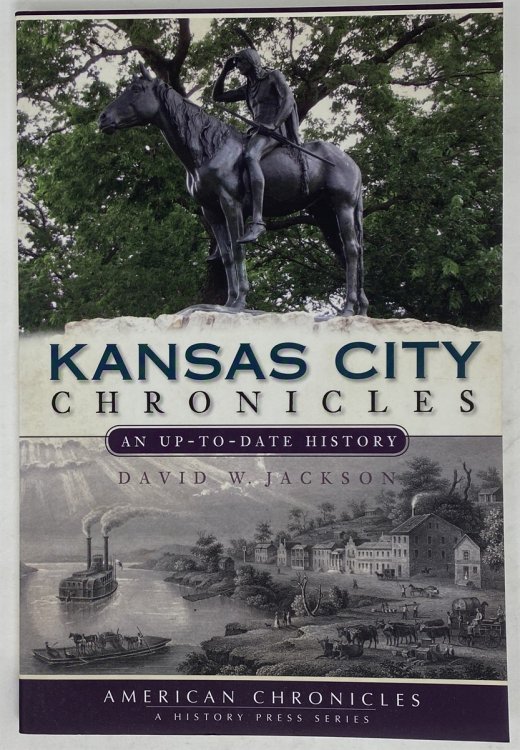Kansas City Chronicles: an Up-To-Date History
