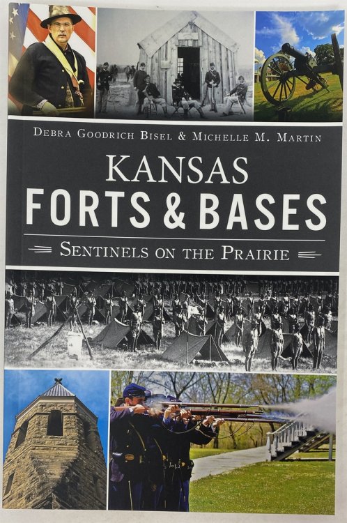 Kansas Forts & Bases: Sentinels on the Prairie