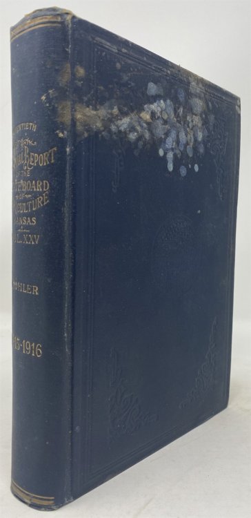 Twentieth Biennial Report of the Kansas State Board of Agriculture to the Legislature of the State, for the Years 1915 and 1916. Devoted to the State's Rural Conditions and Their Improvement; to the Raising of Better Crops and Live Stock, Together With.