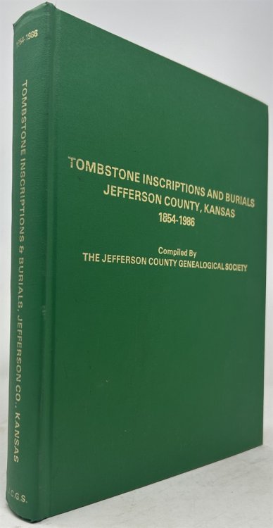 Tombstone Inscriptions and Burials Jefferson County, Kansas 1854-1986