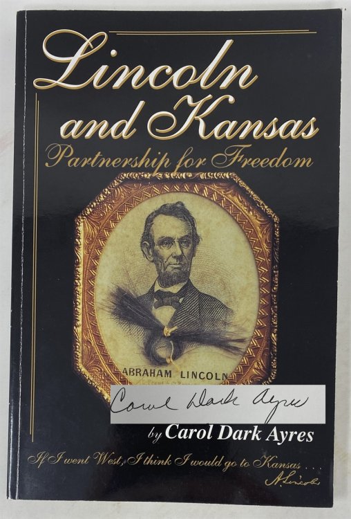 Lincoln and Kansas: Partnership for Freedom