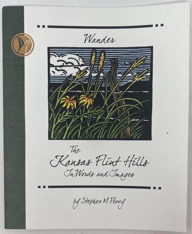 Wander the Kansas Flint Hills: in Words and Images