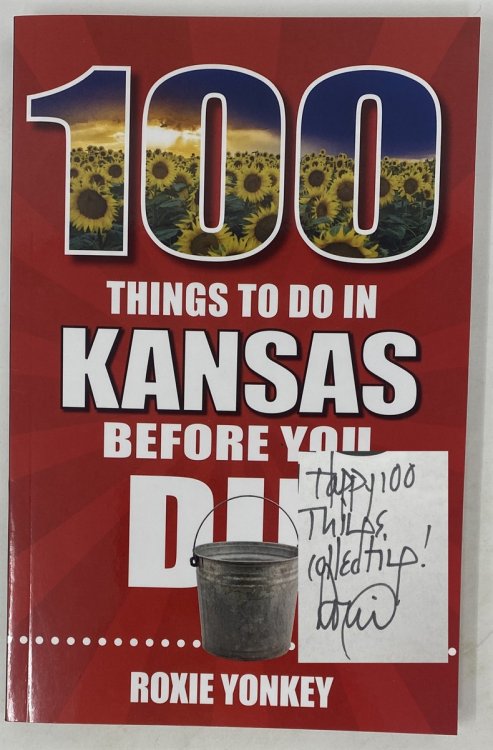 100 Things to Do in Kansas before You Die