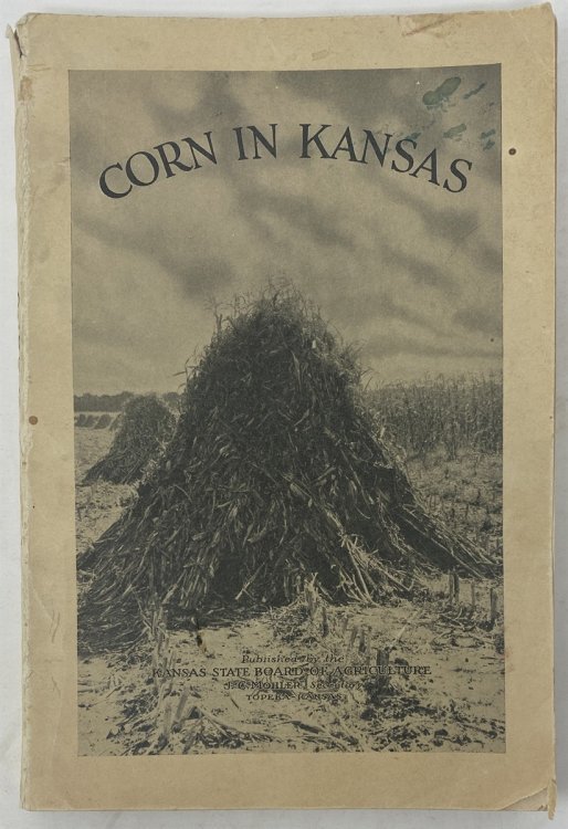 Report of the Kansas State Board of Agriculture for the Quarter Ending September, 1929: Corn in Kansas