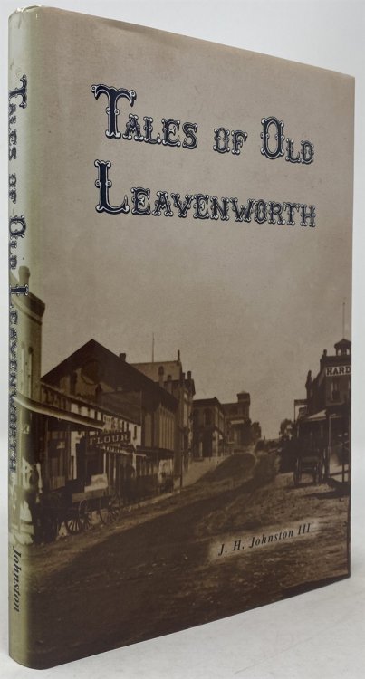 Tales of Old Leavenworth