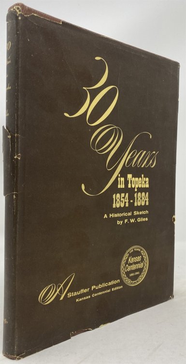30 Years in Topeka: a Historical Sketch