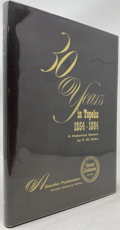 30 Years in Topeka: a Historical Sketch