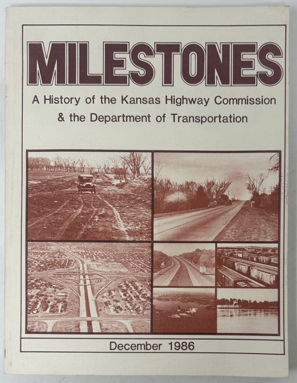 Milestones: History of the Kansas Highway Commission & the Department of Transportation