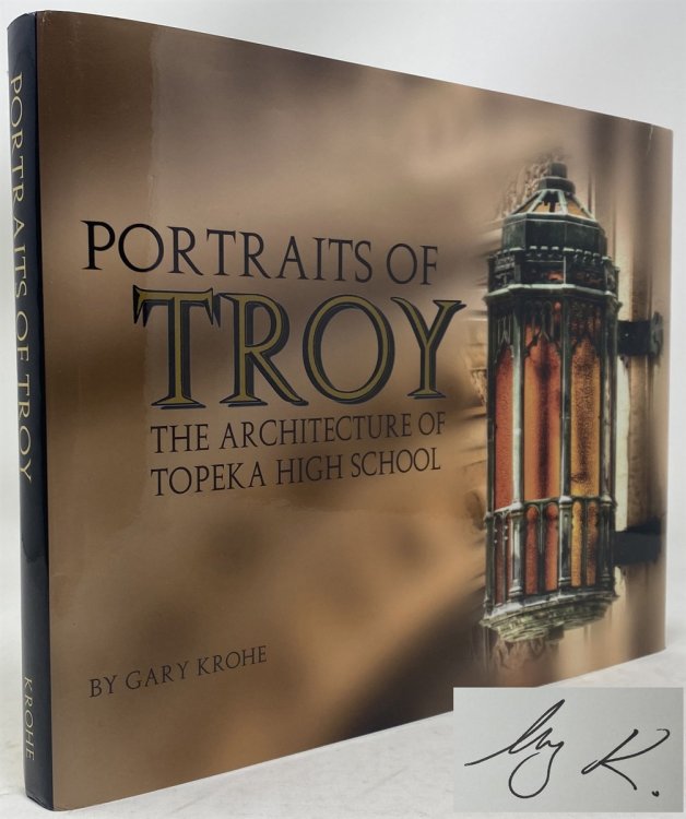 Portraits of Troy The Architecture of Topeka High School