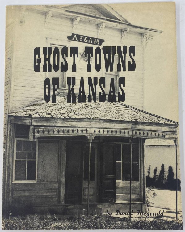 Ghosts Towns of Kansas, Volume One