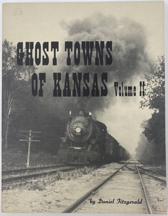 Ghosts Towns of Kansas, Volume Two