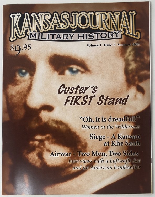 Kansas Journal of Military History Summer 2005, Volume 1, Issue 2.
