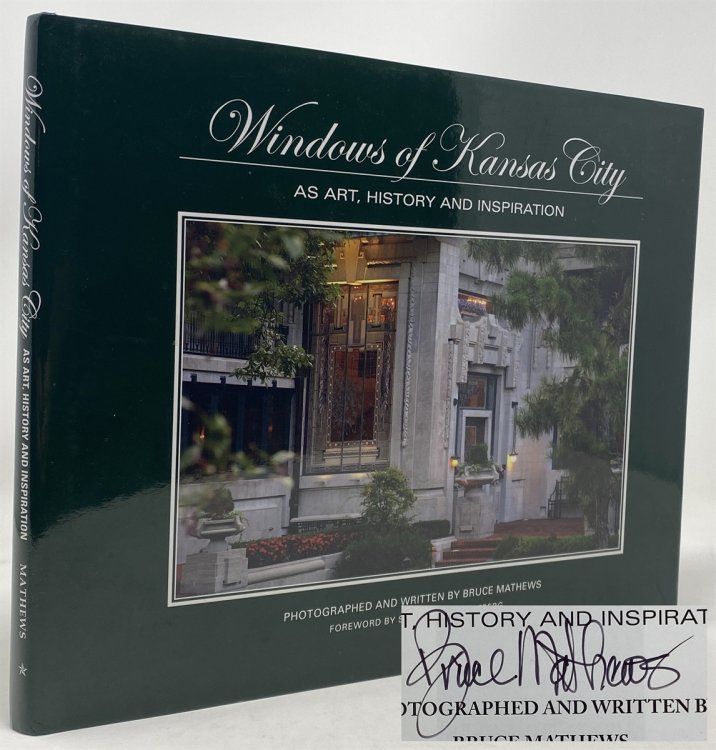 Windows Of Kansas City: As Art, History And Inspiration