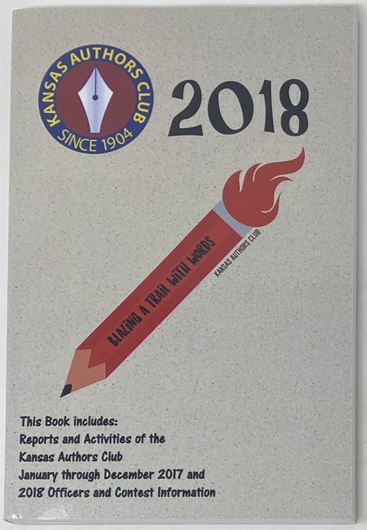 Kansas Authors Club 2018 Yearbook Volume 114