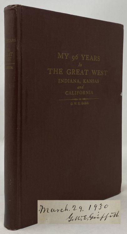 My 96 Years in the Great West Indiana, Kansas, and California
