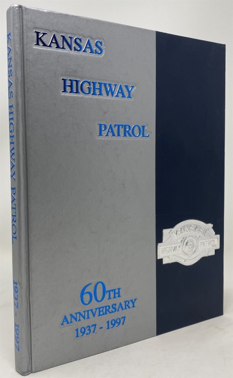 Kansas Highway Patrol: 60th Anniversary 1937 - 1997