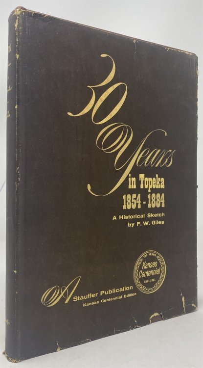 30 Years in Topeka: a Historical Sketch