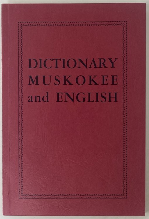 English and Muskokee Dictionary